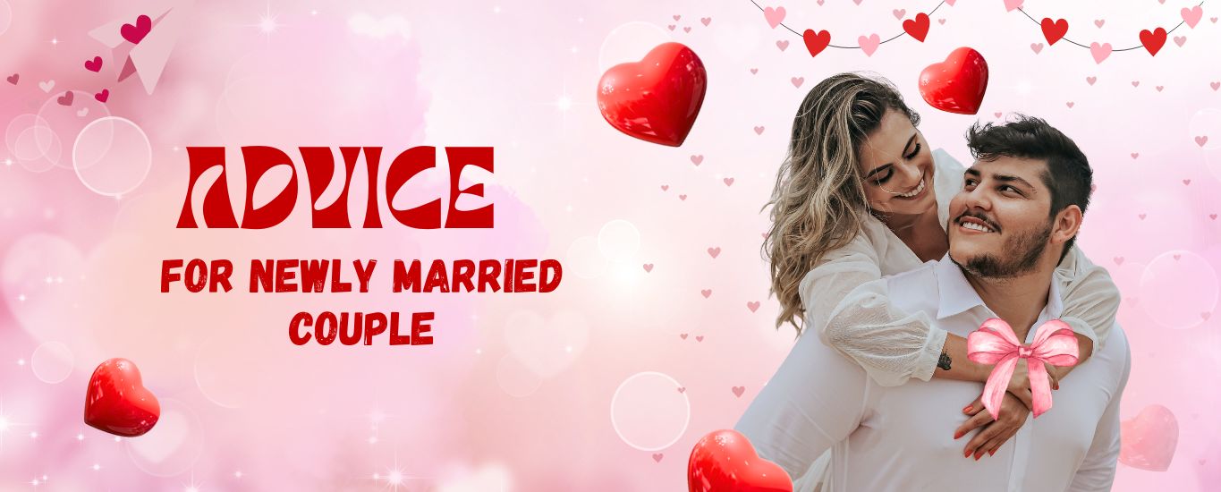 Advice for Newly Married Couple
