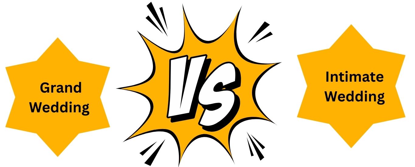 Grand vs Intimate Wedding